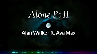 Alan Walker ft. Ava Max - Alone pt.II beserta lirik dan terjemahan bahasa indonesia