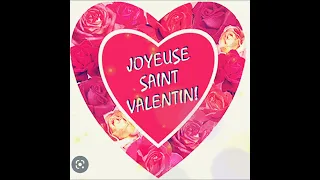 joyeux fête de Saint Valentin à tout les amoureux du monde