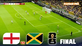 England Vs Jamaica - FIFA World Cup 2026 | FINAL 2026 | PES