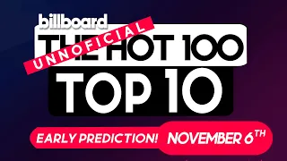 Early Predictions! Billboard Hot 100 Top 10 November 6th, 2021