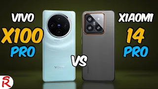 Vivo X100 Pro vs Xiaomi 14 Pro