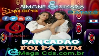 SIMONE E SIMARIA FOI PÁ PUM PANCADÃO DJ NILDO MIX