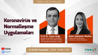 TİDEx Söyleşileri - Prof. Dr. Alpay Azap ile Koronavirüs ve Normalleşme Uygulamaları