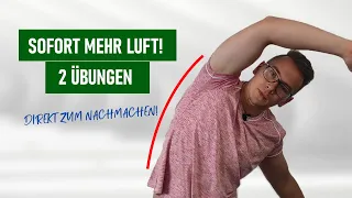 Wie du SOFORT mehr Luft bekommst ➡️ 2 Übungen, die du direkt nachmachen kannst