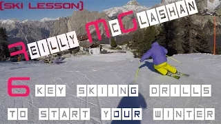 Reilly McGlashan    6 key skiing drills to start your winter Ski Lesson