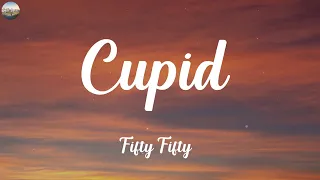 Fifty Fifty - Cupid (Lyrics)