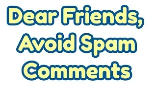 Friends AVOID SPAM COMMENTS | Tamil Share