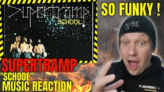 SO FUNKY! [ First ever listen to ] - Supertramp - " SCHOOL " [ Reaction ] | UK REACTOR |