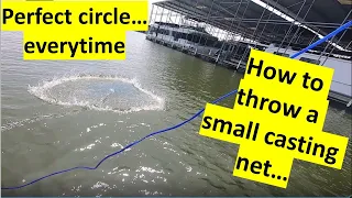 How to throw a small casting net (perfect circle - every time)