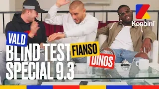 Fianso x Vald x Dinos - Blind Test Spécial 9.3