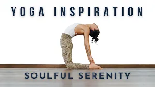 Yoga Inspiration: Soulful Serenity | Meghan Currie Yoga