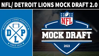 NFL / Detroit Lions Mock Draft 2.0 | Detroit Lions Podcast