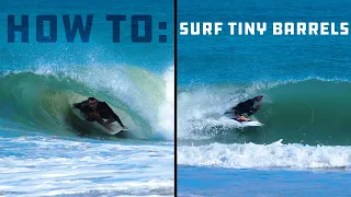 HOW TO: Surf SMALLEST BARREL of Your LIFE!