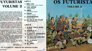 OQUE TEM A ROSA-OS FUTURISTAS-Volume 11 1974 STEREO HQ-(BY EDGECARAVAN)