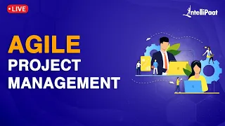 What Is Agile Project Management | Agile Project Management Training | Agile Methodology