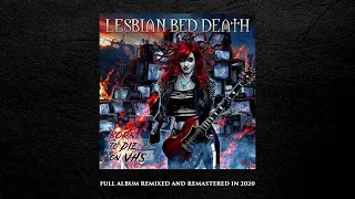 Lesbian Bed Death - Born To Die On VHS [2020 Remix/Remaster] FULL ALBUM