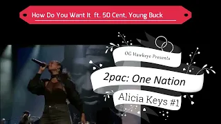 2pac One Nation Project - How Do U Want It  ft. Alicia Keys (Hawkeye Remix)