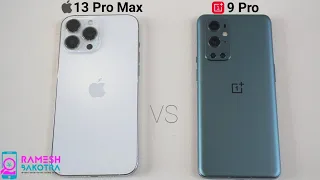 Apple iPhone 13 Pro Max vs OnePlus 9 Pro SpeedTest and Camera Test