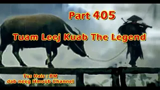 Tuam Leej Kuab The Hmong Shaman Warrior ( Part 405 ) 09/2/2024