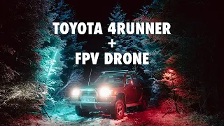 Toyota 4Runner meets FPV drone