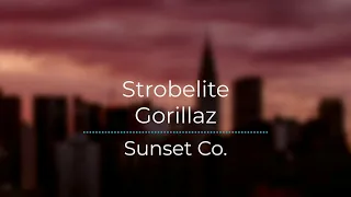 Strobelite - Gorillaz (Legendado/Tradução)