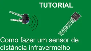 Tutorial: Como fazer um sensor de distância infravermelho