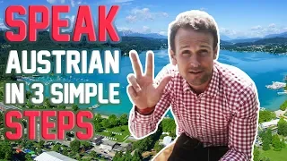 THE AUSTRIAN ACCENT : HOW TO SPEAK AUSTRIAN IN 3 STEPS !