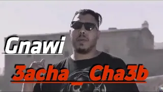 Gnawi Ft Laz3ar Ft weld LGriya - [3acha Cha3b] عاش الشعب