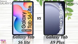 Samsung Galaxy Tab S6 Lite 2022 vs Samsung Galaxy Tab A9 plus