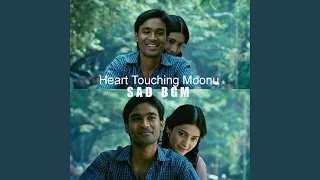 Heart touching moonu (Sad bgm)