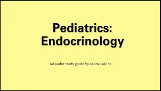 Pediatrics Endocrinology EOR Review