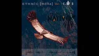 electroNativo / ETHNIC (((malta))) feat. FAB