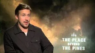 Ryan Gosling Talks about The Place Beyond Pines