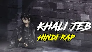 Khali jeb By Dikz | Hindi Anime Rap | 90's anime aesthetic video | AMV