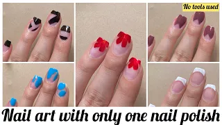 5 Easy nail art designs with only one nail polish || Nail art without any tools