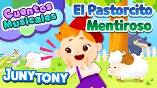 El Pastorcito Mentiroso | ¡Cuidado con el Lobo Feroz! | Cuentos Musicales | JunyTony en español