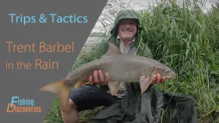 Barbel Fishing in the Rain: River Trent Summer Downpour!