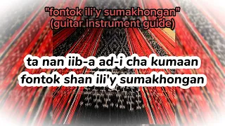 "Fontok ili'y Sumakhongan"_guitar instrumental guide