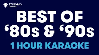 BEST OF '80s & '90s MUSIC in Karaoke with Lyrics presented by @StingrayKaraoke