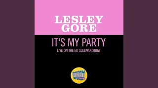 It's My Party (Live On The Ed Sullivan Show, October 13, 1963)