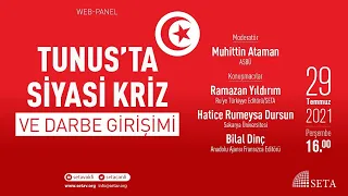 Web Panel: #Tunus’ta Siyasi Kriz ve Darbe Girişimi