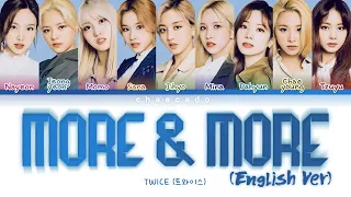 TWICE MORE & MORE English Version Lyrics | Color Coded | Eng