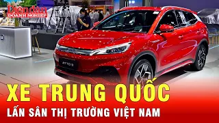 Ô tô Trung Quốc khiến nhiều thương hiệu lớn ở Việt Nam “run rẩy” | Tin tức 24h