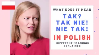 Different meanings of the word "tak" and "nie" in Polish (A1-B1 level)