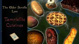 Cuisines, Food and Drinks of Tamriel - The Elder Scrolls Lore