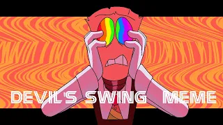 Devil’s Swing Meme||Animated Meme