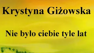 Krystyna Giżowska - Nie było ciebie tyle lat - na okrągło przez 1 godzinę