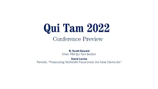 "Qui Tam 2022" Panel Preview - Prosecuting Telehealth Fraud Under the False Claims Act
