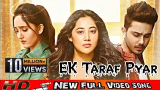 Ek Tarfa Pyar Mera Pyar Oye - Official Video | Srishti Bhandari | Ashnoor K/Sunny C/Sad Song 2020 🥺