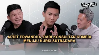 #90 Ardit Erwandha, Dari Konsultan Komedi Menuju Kursi Sutradara